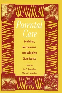 Enlarge image Cover: Parental Care: Evolution, Mechanisms, And Adaptive Significance - Academic Press