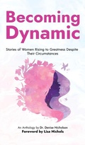 Cover: Becoming Dynamic - Bold Publishing LC