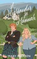 Cover: A Highlander For Hannah - Mary Kuester