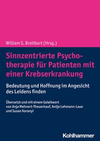 Abbildung von: Sinnzentrierte Psychotherapie für Patienten mit einer Krebserkrankung - Kohlhammer