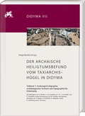 Bild: Der archaische Heiligtumsbefund vom Taxiarchis-Hügel in Didyma - Harrassowitz Verlag