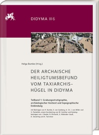 Bild: Der archaische Heiligtumsbefund vom Taxiarchis-Hügel in Didyma - Harrassowitz Verlag