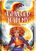 Cover: Ashwood Academy - Das Geheimnis des Ph&ouml;nix (Ashwood Academy 2) - arsEdition