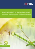 Cover: Arbeitswirtschaft in der Landwirtschaft - Kuratorium f&uuml;r Technik und Bauwesen in der Landwirtschaft