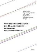 Cover: Umrisse einer P&auml;dagogik des 21. Jahrhunderts im Kontext der Digitalisierung - kopaed