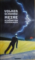 Cover: Meine sch&ouml;nsten Niederlagen - get shorties Leseb&uuml;hne & maringo verlag