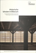 Cover: Historische Schulen in Biberach - Stadt Biberach an der Ri&szlig;