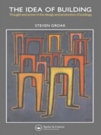 Enlarge image Cover: The Idea of Building - Taylor & Francis