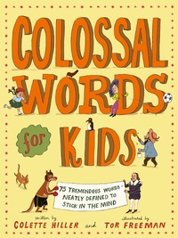 Abbildung von: Colossal Words for Kids (WINNER of the CLiPPA Poetry Prize 2025) - Frances Lincoln Children's Books