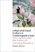 Cover: Urban and Visual Culture in Contemporary Iran - Bloomsbury Visual Arts