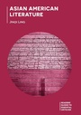 Cover: Asian American Literature - Bloomsbury Academic