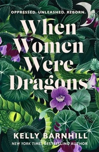 Abbildung von: When Women Were Dragons - Hot Key Books