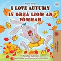Cover: I Love Autumn Is Bre&aacute; Liom an F&oacute;mhar (English Irish Bilingual Collection) - English Irish Bilingual Collection