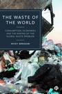 Cover: The Waste of the World - Bristol University Press