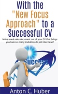 Cover: With the "New Focus Approach" to a Successful CV - Notion Press