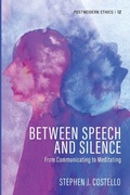 Cover: Between Speech and Silence - Pickwick Publications