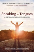 Cover: Speaking in Tongues: A Critical Historical Examination - Pickwick Publications