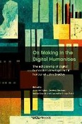 Cover: On Making in the Digital Humanities - UCL Press