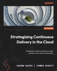 Abbildung von: Strategizing Continuous Delivery in the Cloud - Packt Publishing