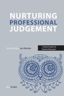 Cover: Nurturing Professional Judgement - Critical Publishing Ltd