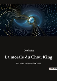 Abbildung von: La morale du Chou King - Culturea
