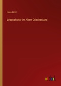 Cover: Lebenskultur im Alten Griechenland - Outlook Verlag