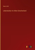 Cover: Lebenskultur im Alten Griechenland - Outlook Verlag