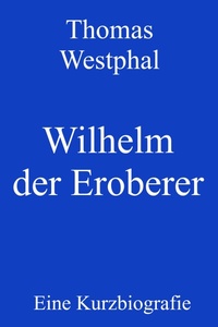 Enlarge image Cover: Wilhelm der Eroberer - neobooks