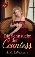 Cover: Die Sehnsucht der Countess - dp Verlag