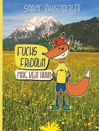 Abbildung von: Fuchs Fridolin mag kein Huhn - Buchschmiede von Dataform Media GmbH