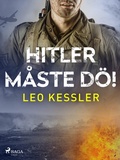 Cover: Hitler m&aring;ste d&ouml;! - Saga Egmont