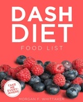 Cover: DASH Diet Food List (Food Heroes, #5) - DASH Diet Heroes
