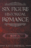 Cover: Six Figure Historical Romance - Publisher's Garden