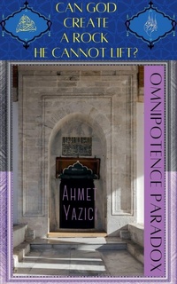 Enlarge image Cover: Can God Create a Rock He Cannot Lift? - ahmet yazici