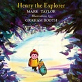 Cover: Henry the Explorer - Purple House Press
