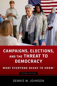 Abbildung von: Campaigns, Elections, and the Threat to Democracy - OUP eBook