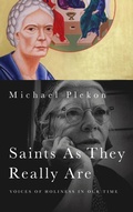 Cover: Saints As They Really Are - University of Notre Dame Press