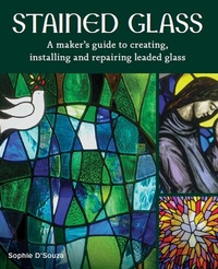 Abbildung von: Stained Glass - The Crowood Press Ltd