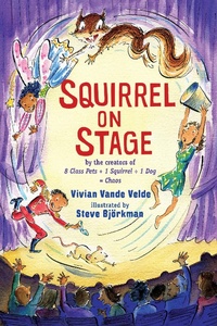 Enlarge image Cover: Squirrel on Stage - Holiday House Inc