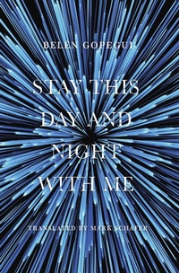 Abbildung von: Stay This Day and Night With Me - City Lights Foundation Books