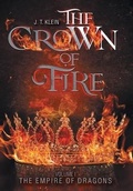 Cover: The Crown of Fire - FriesenPress