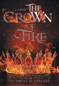 Enlarge image Cover: The Crown of Fire - FriesenPress