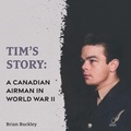 Cover: Tim's Story - FriesenPress