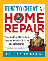 Enlarge image Cover: How to Cheat(TM) at Home Repair - Union Square & Co.