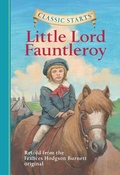 Cover: Classic Starts&reg;: Little Lord Fauntleroy - Union Square & Co.