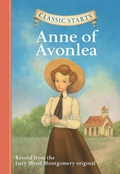 Cover: Classic Starts&reg;: Anne of Avonlea - Union Square & Co.