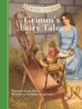 Cover: Classic Starts&reg;: Grimm's Fairy Tales - Union Square & Co.
