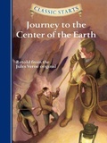 Cover: Classic Starts&reg;: Journey to the Center of the Earth - Union Square & Co.