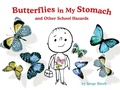 Cover: Butterflies in My Stomach and Other School Hazards - Union Square & Co.