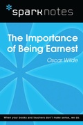 Cover: The Importance of Being Earnest (SparkNotes Literature Guide) - Union Square & Co.